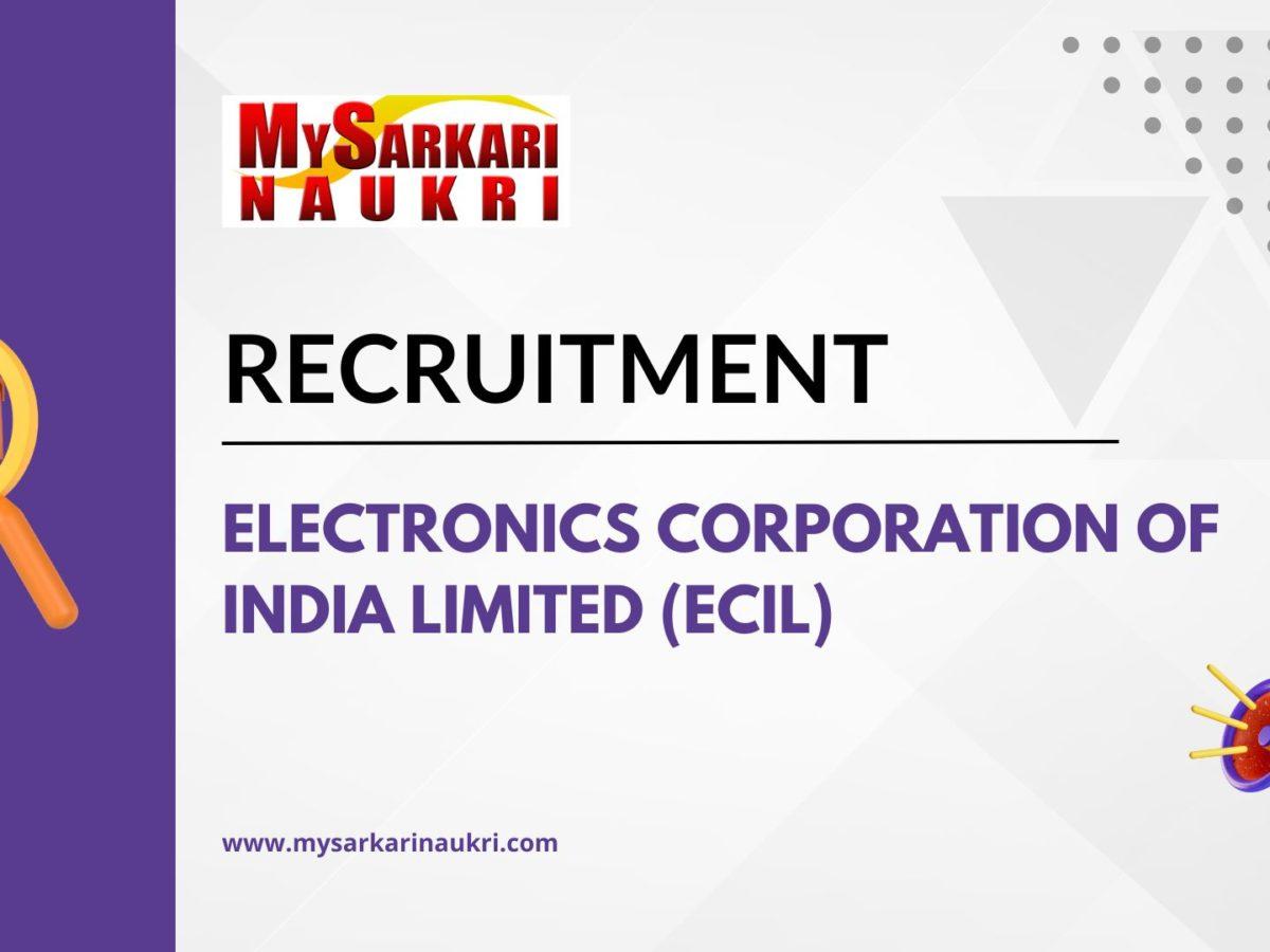Electronics Corporation of India Limited (ECIL) Recruitment