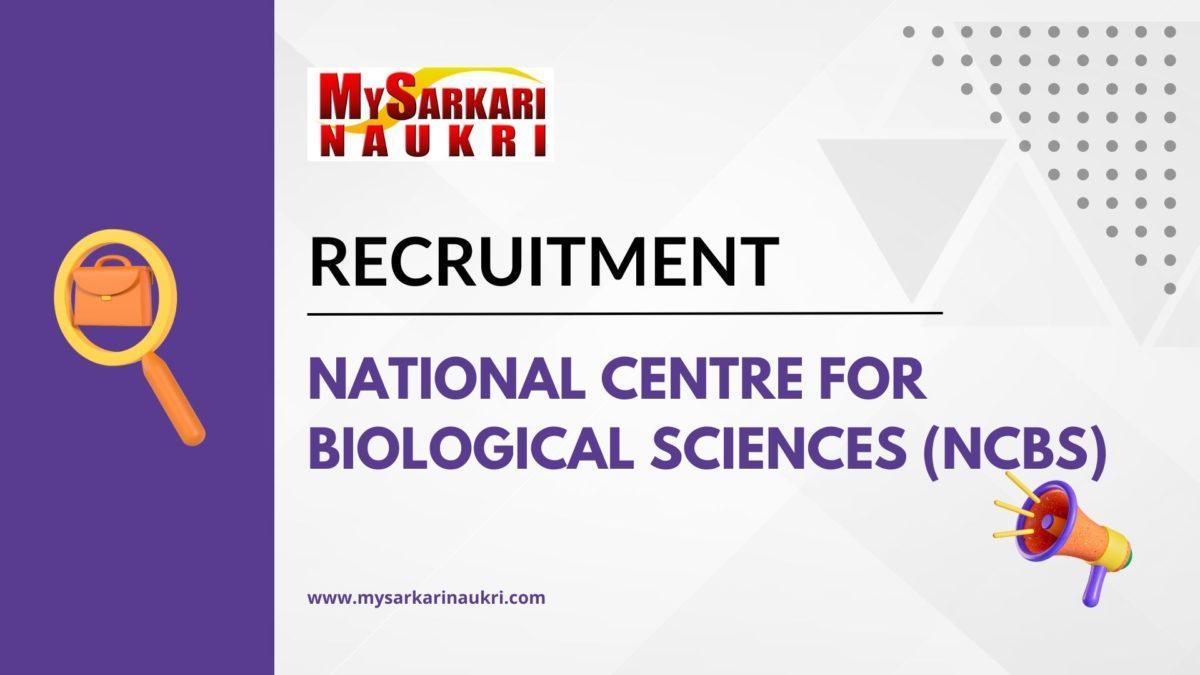 National Centre For Biological Sciences (NCBS) Recruitment