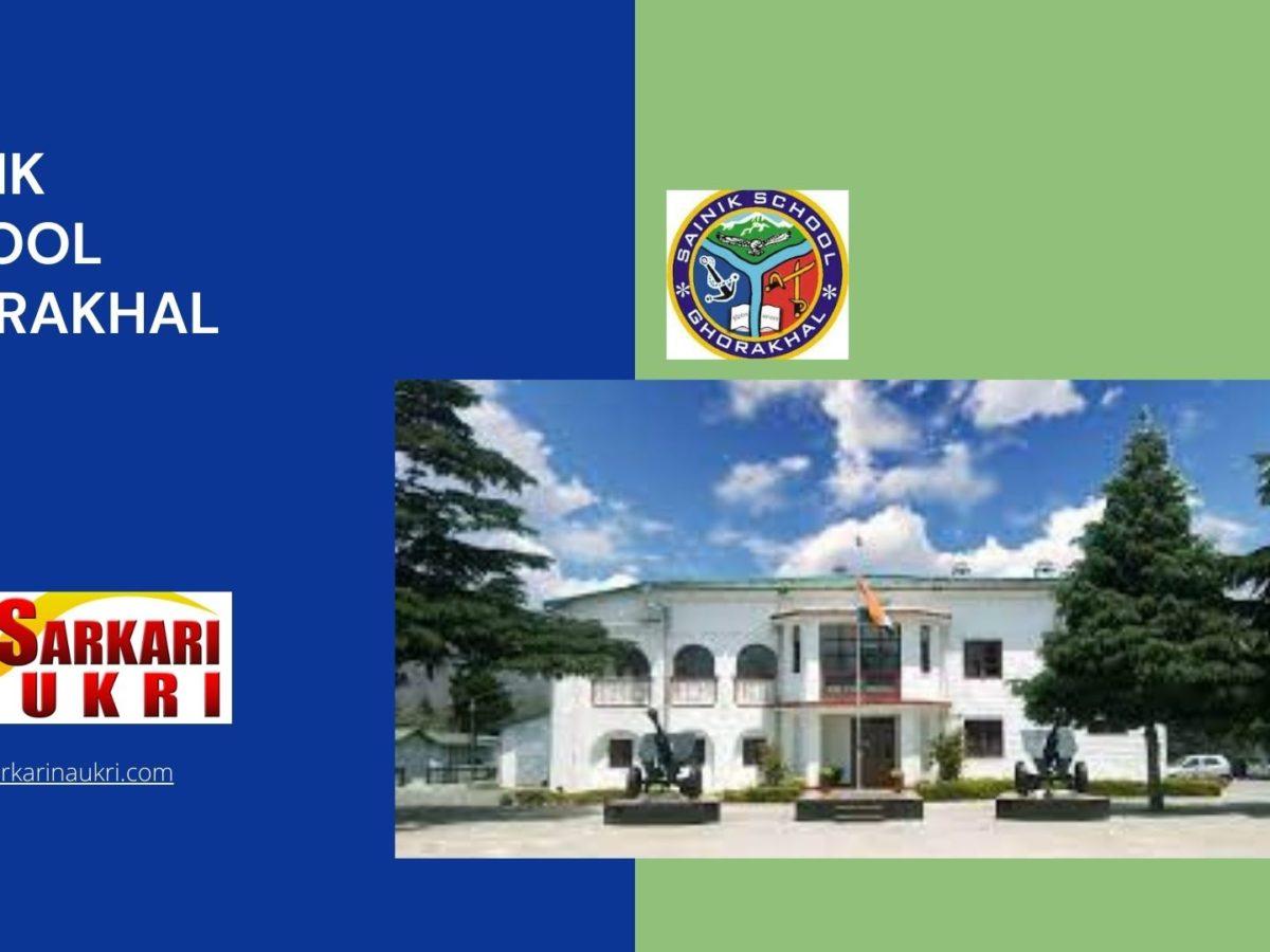 Sainik School Ghorakhal Recruitment