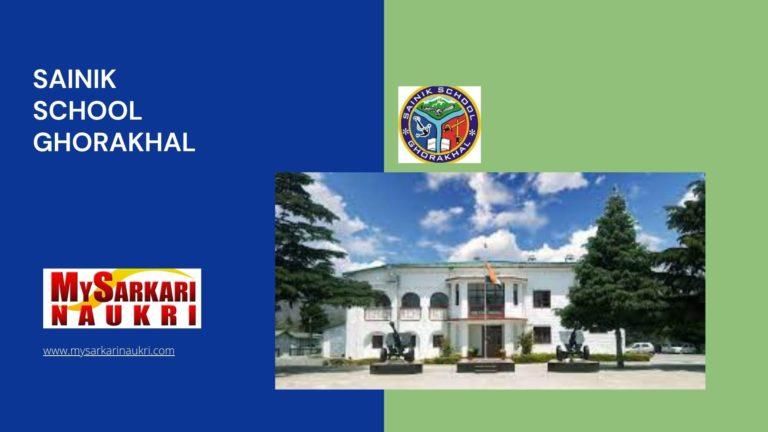 Sainik School Ghorakhal Recruitment