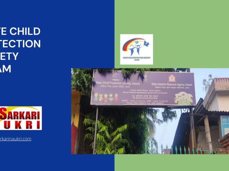 State Child Protection Society Assam Recruitment