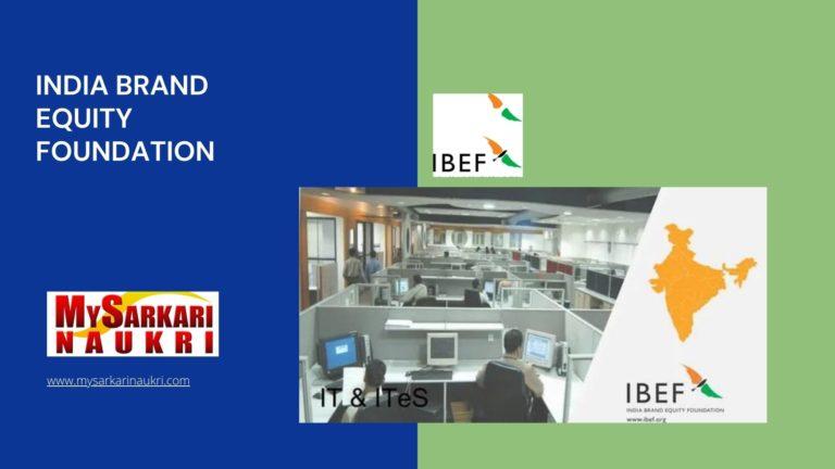 India Brand Equity Foundation Recruitment