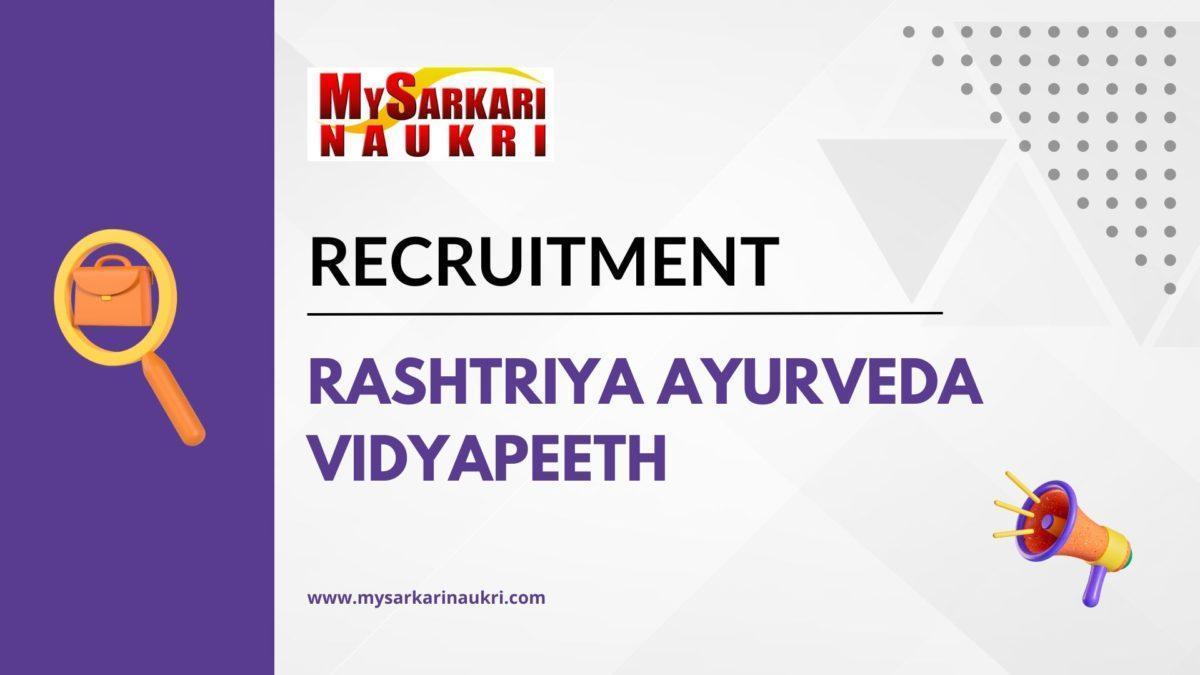 Rashtriya Ayurveda Vidyapeeth Recruitment
