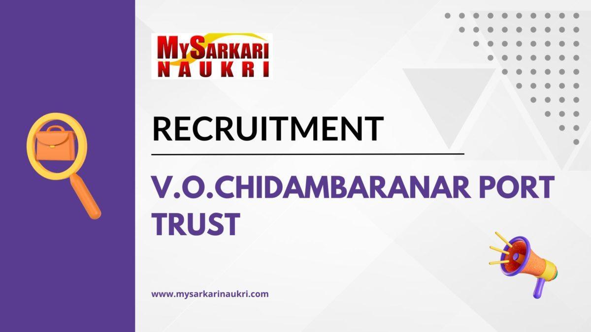 V O Chidambaranar Port Trust Recruitment
