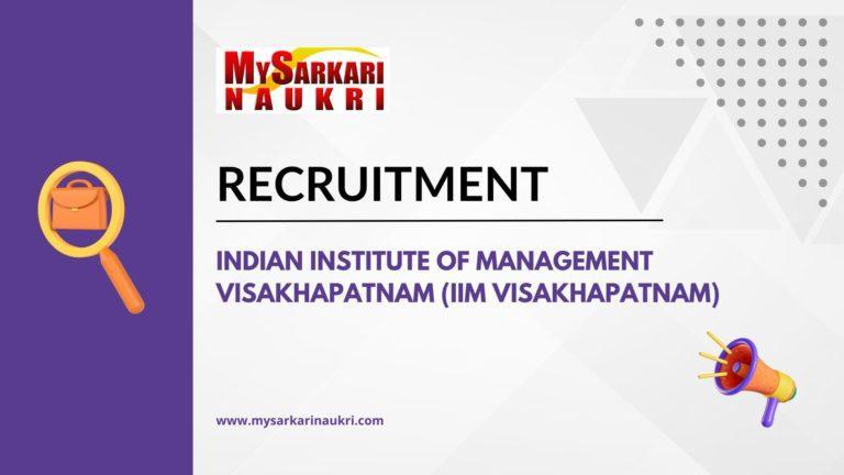Indian Institute of Management Visakhapatnam (IIM Visakhapatnam) Recruitment