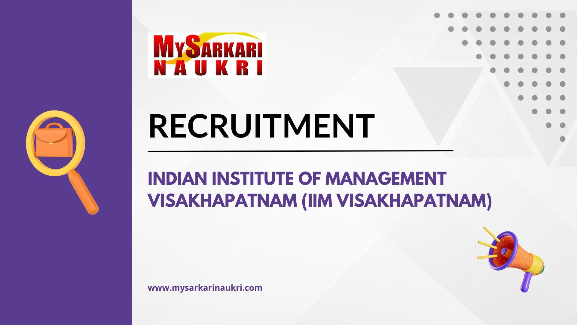Indian Institute of Management Visakhapatnam (IIM Visakhapatnam) Recruitment