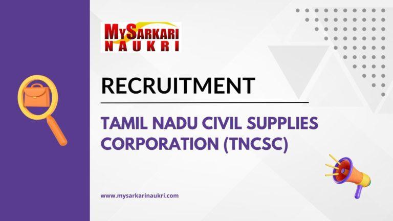 Tamil Nadu Civil Supplies Corporation (TNCSC) Recruitment