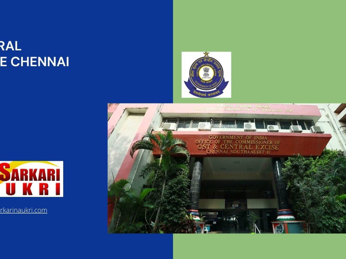 Central Excise Chennai Recruitment
