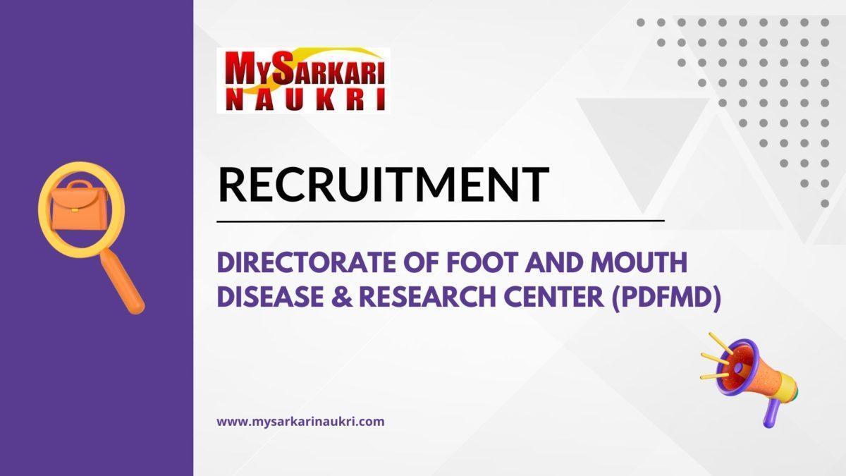 Directorate of Foot and Mouth Disease & Research Center (PDFMD) Recruitment