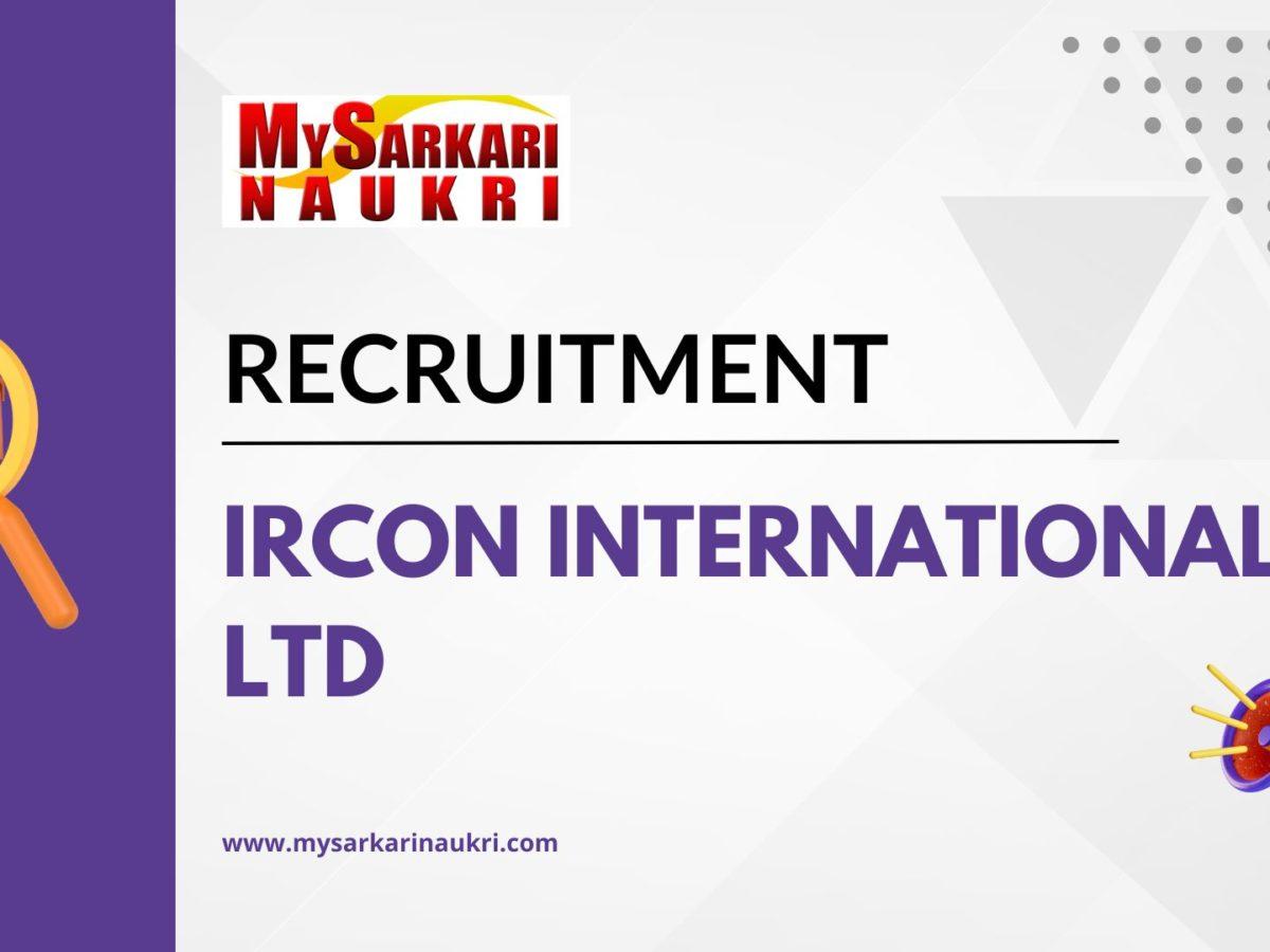 IRCON International Ltd Recruitment