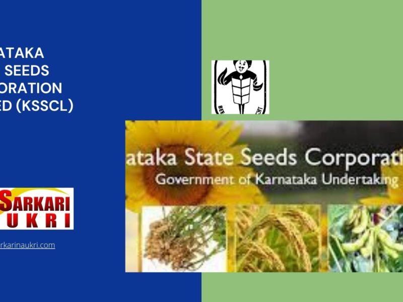 Karnataka State Seeds Corporation Limited (KSSCL) Recruitment