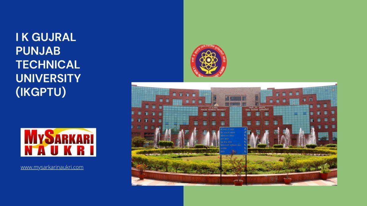I K Gujral Punjab Technical University (IKGPTU) Recruitment