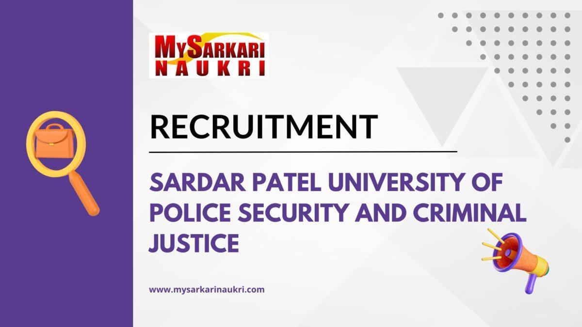 Sardar Patel University of Police Security and Criminal Justice Recruitment