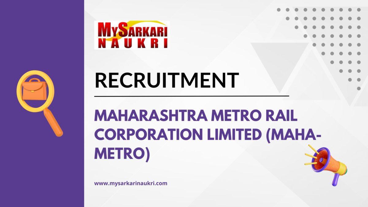 Maharashtra Metro Rail Corporation Limited (MAHA-METRO) Recruitment