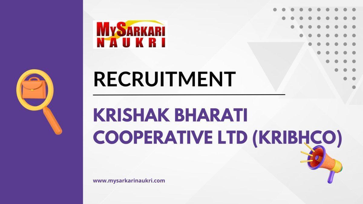 Krishak Bharati Cooperative Ltd (KRIBHCO) Recruitment