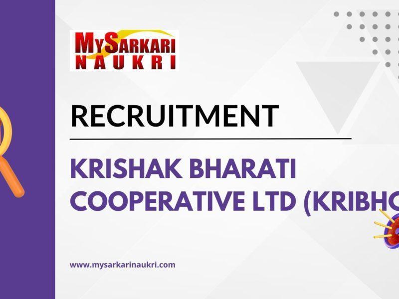 Krishak Bharati Cooperative Ltd (KRIBHCO) Recruitment