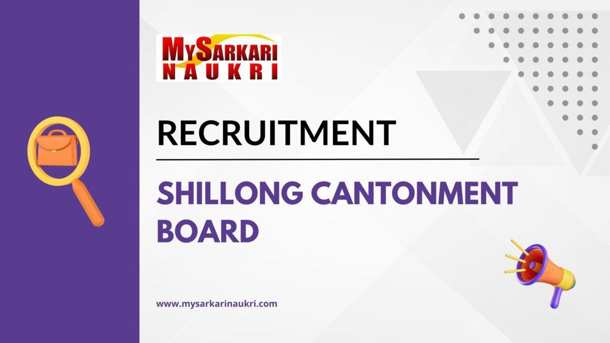 Shillong Cantonment Board Recruitment