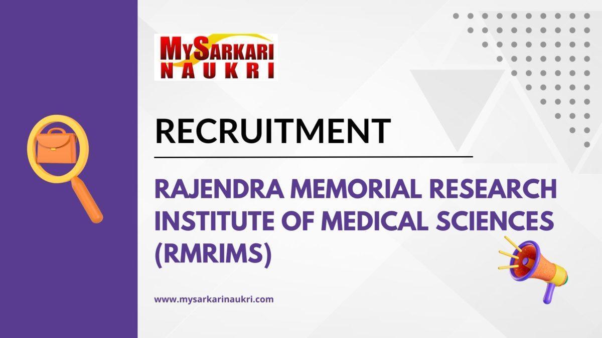 Rajendra Memorial Research Institute of Medical Sciences (RMRIMS) Recruitment