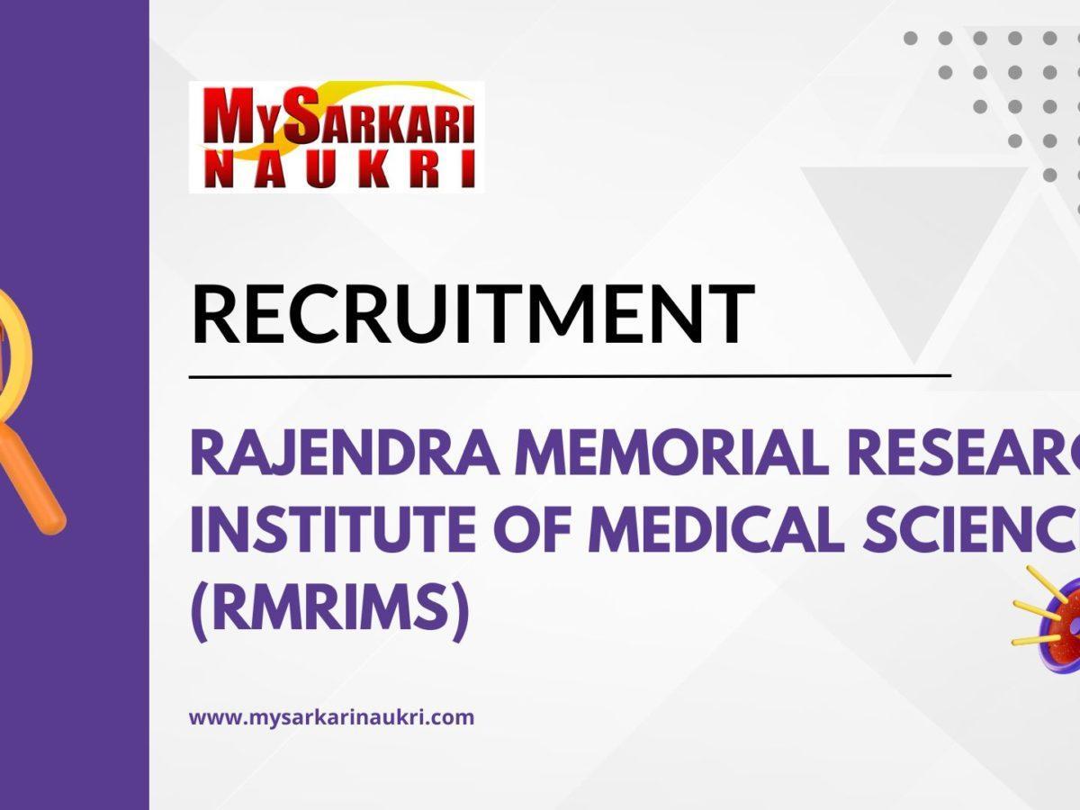 Rajendra Memorial Research Institute of Medical Sciences (RMRIMS) Recruitment