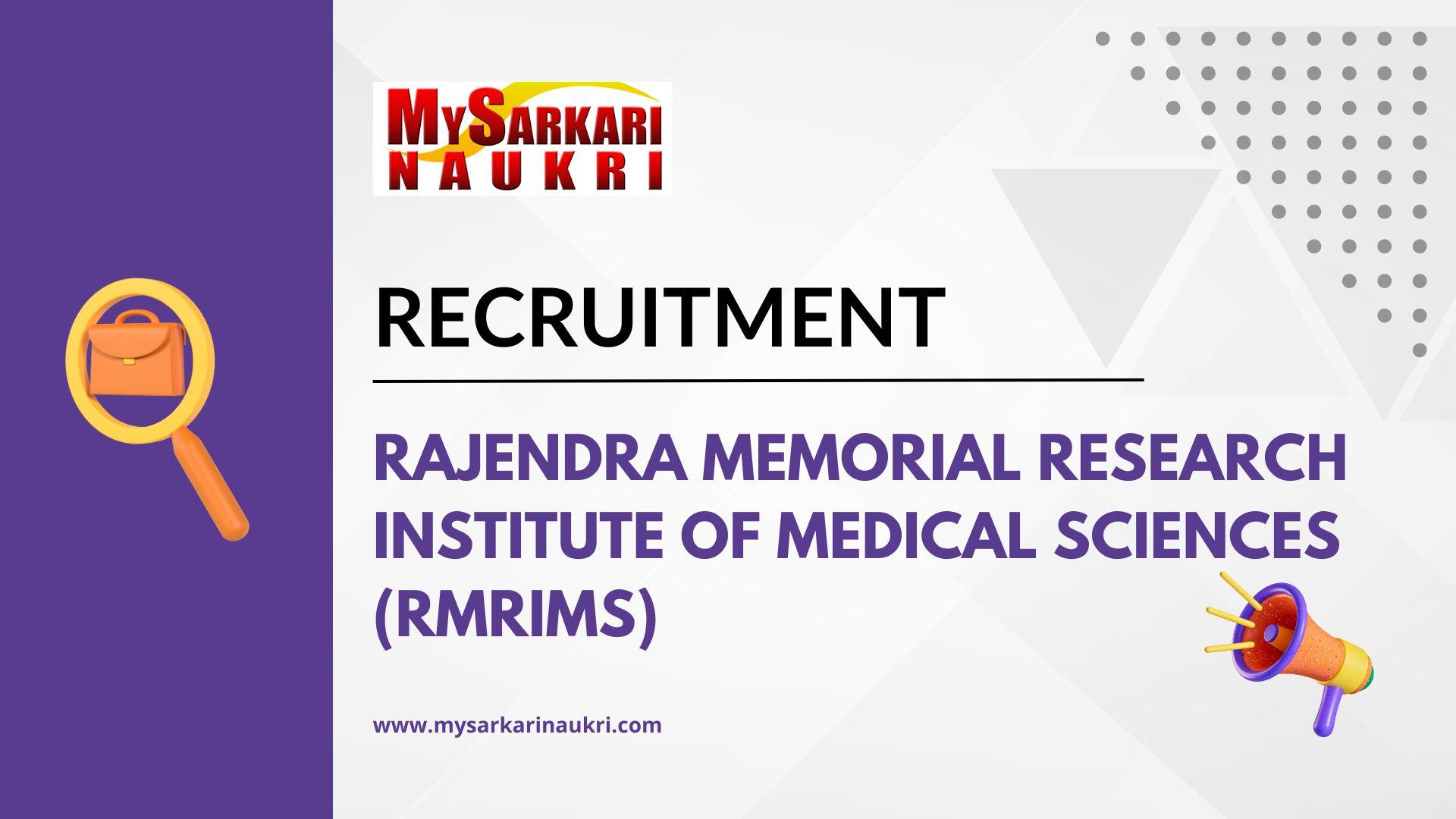 Rajendra Memorial Research Institute of Medical Sciences (RMRIMS) Recruitment