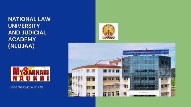 National Law University and Judicial Academy (NLUJAA) Recruitment