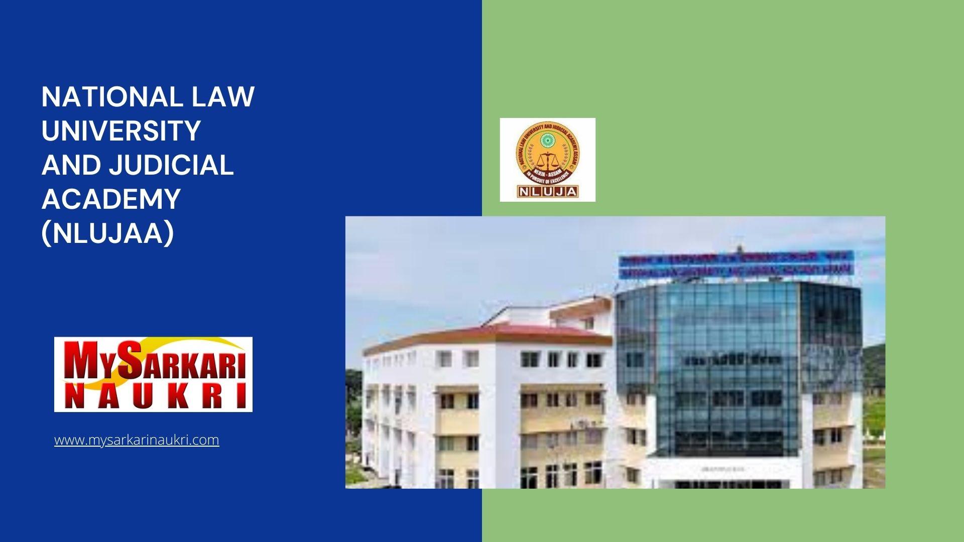 National Law University and Judicial Academy (NLUJAA) Recruitment