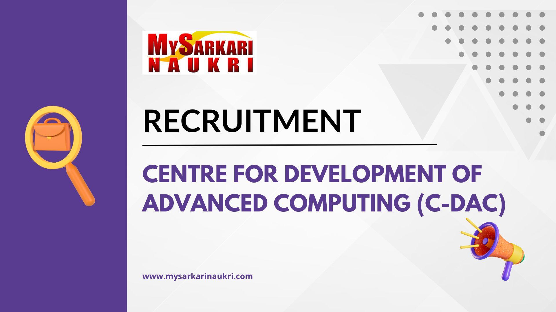 Centre for Development of Advanced Computing (C-DAC) Recruitment