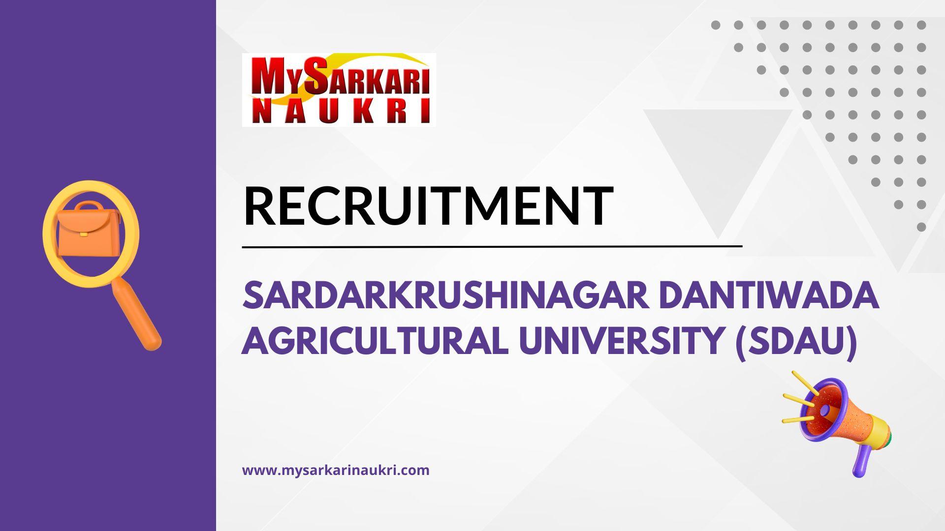 Sardarkrushinagar Dantiwada Agricultural University (SDAU) Recruitment