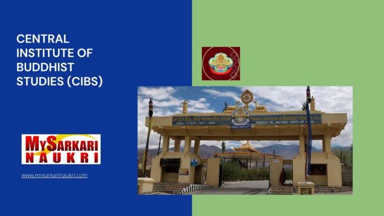 Central Institute Of Buddhist Studies (CIBS) Recruitment