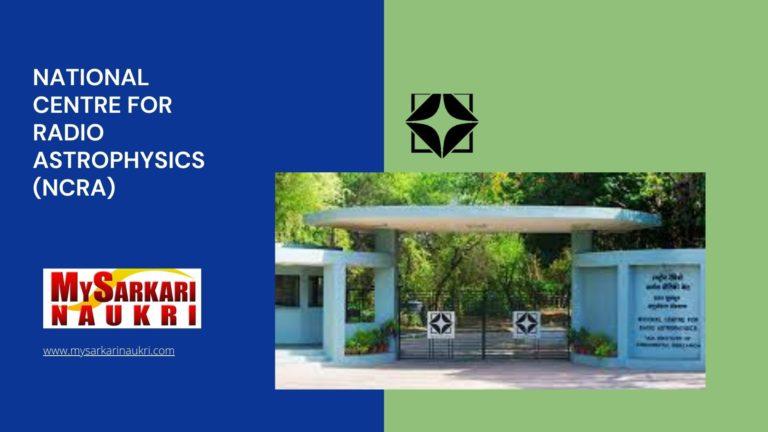 National Centre for Radio Astrophysics (NCRA) Recruitment