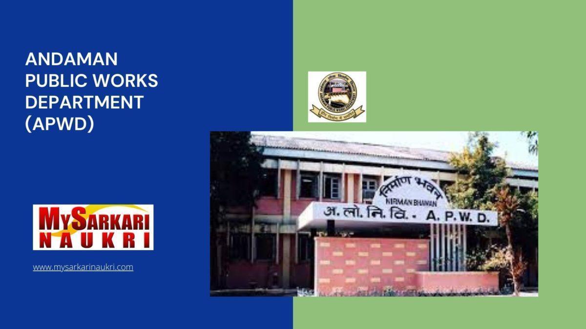 Andaman Public Works Department (APWD) Recruitment