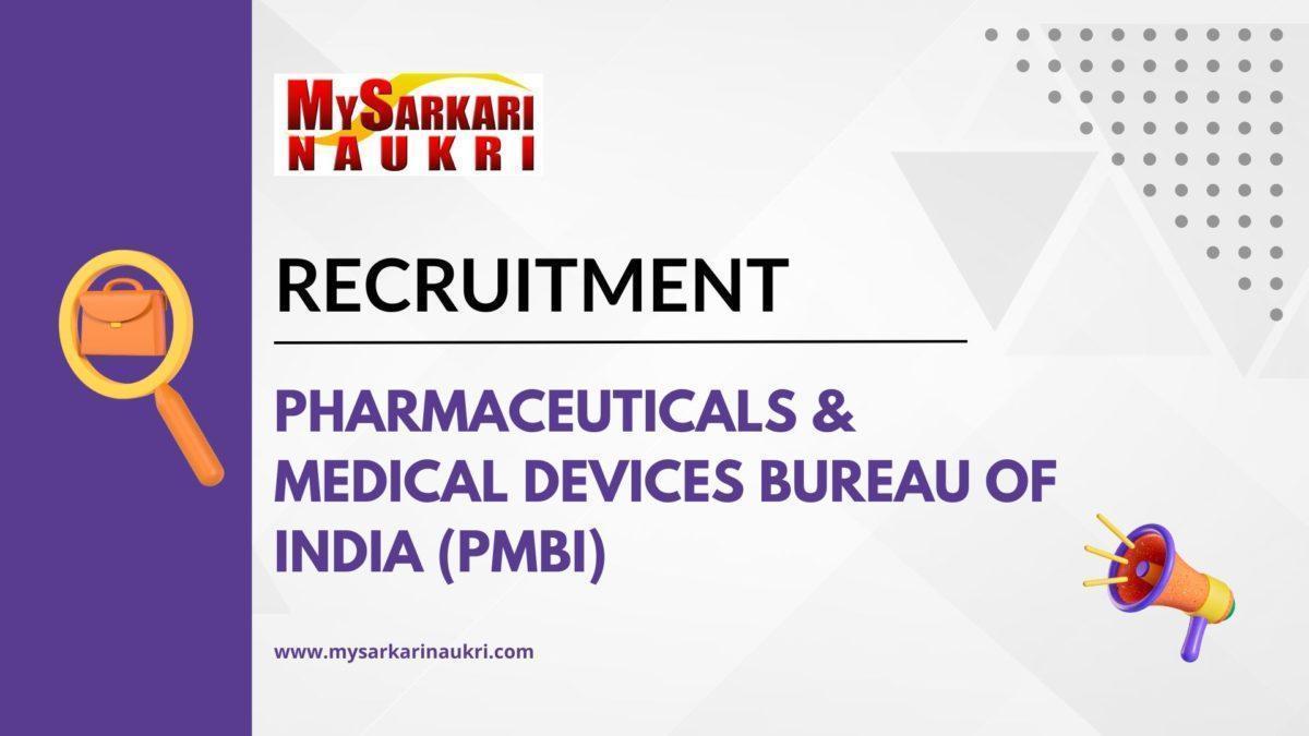 Pharmaceuticals & Medical Devices Bureau of India (PMBI) Recruitment