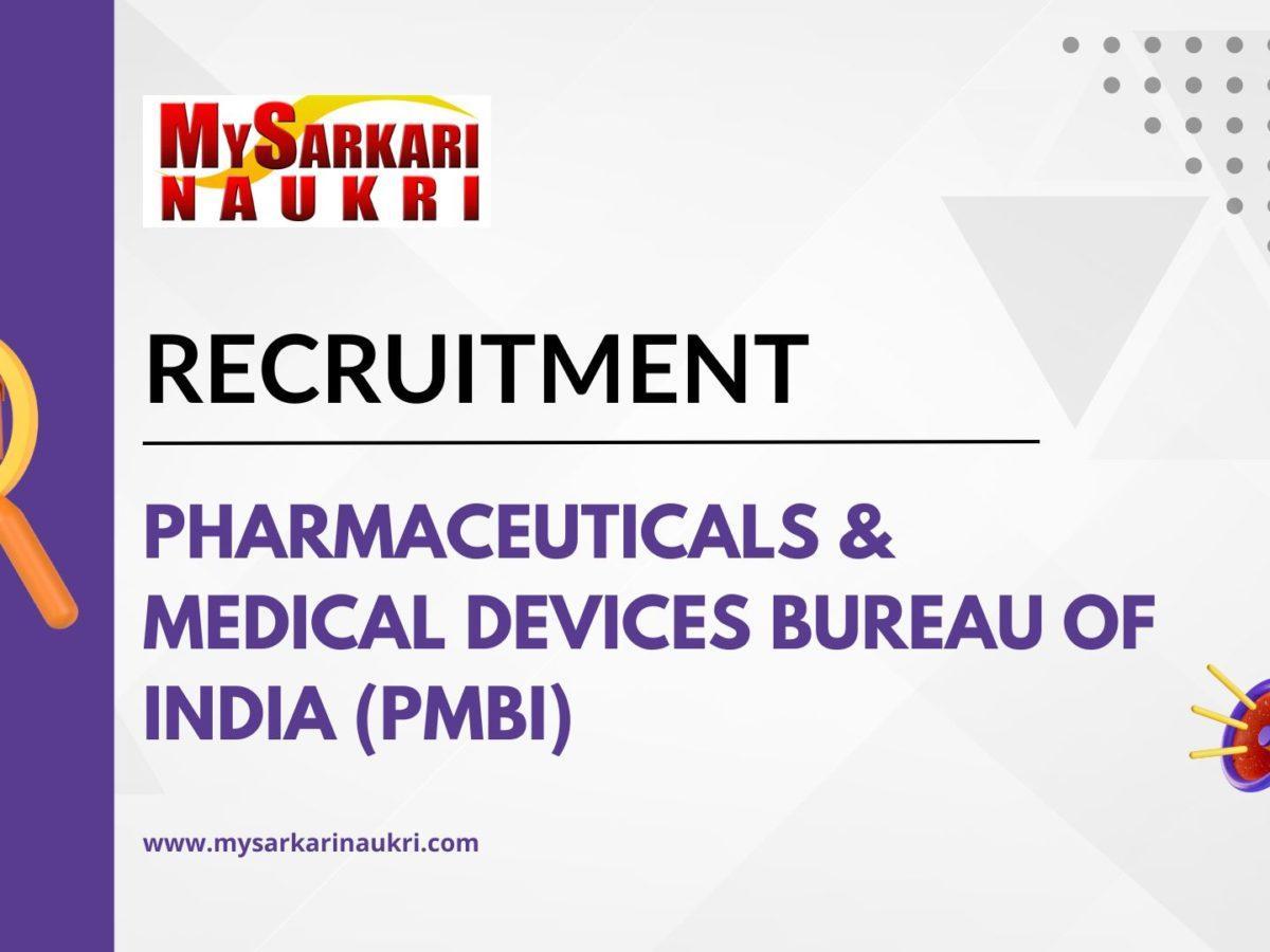 Pharmaceuticals & Medical Devices Bureau of India (PMBI) Recruitment