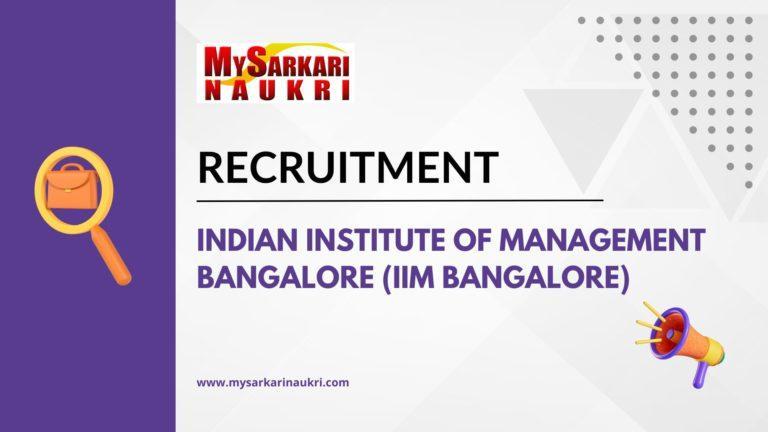 Indian Institute Of Management Bangalore (IIM Bangalore) Recruitment