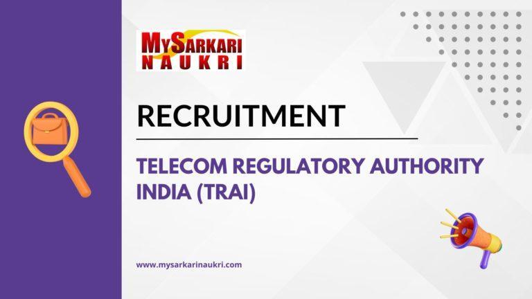 Telecom Regulatory Authority India (TRAI) Recruitment