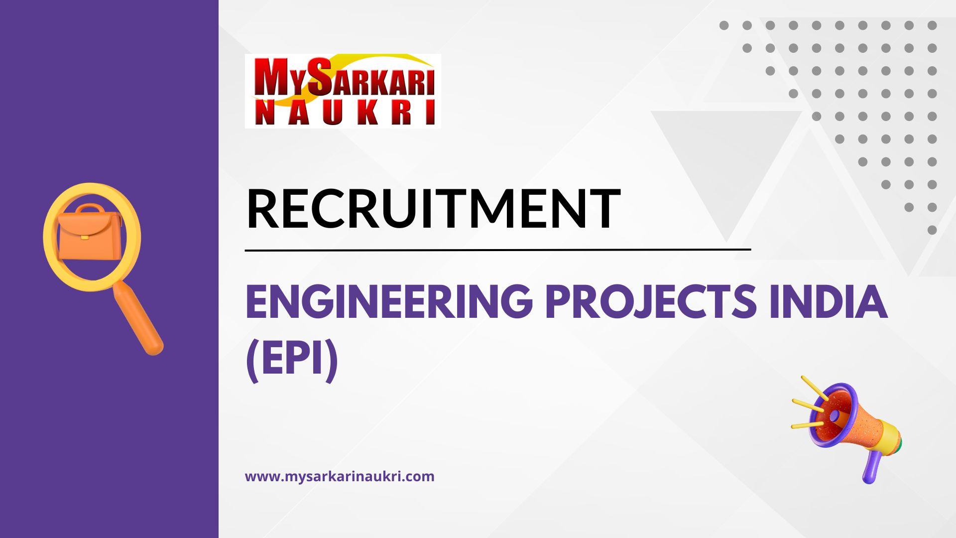 Engineering Projects India (EPI) Recruitment