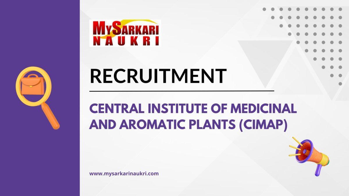 Central Institute Of Medicinal And Aromatic Plants (CIMAP) Recruitment