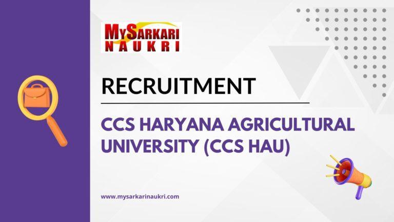 CCS Haryana Agricultural University (CCS HAU) Recruitment