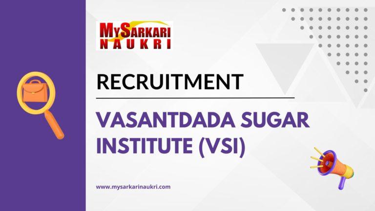 Vasantdada Sugar Institute (VSI) Recruitment