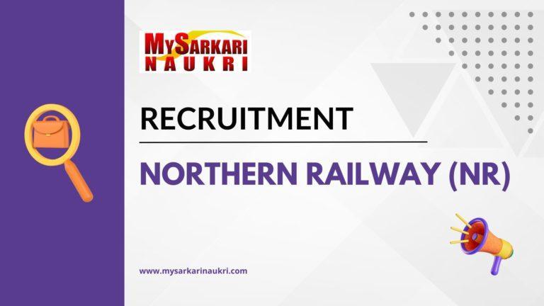 Northern Railway (NR) Recruitment