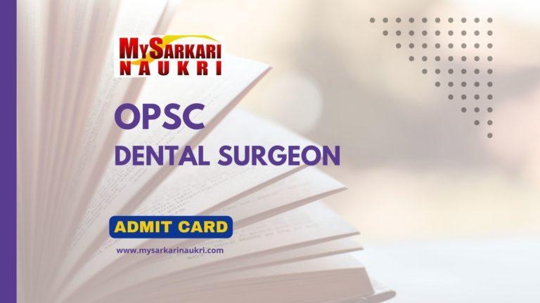 OPSC Dental Surgeon Admit Card