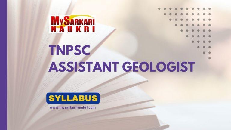 TNPSC Assistant Geologist Syllabus