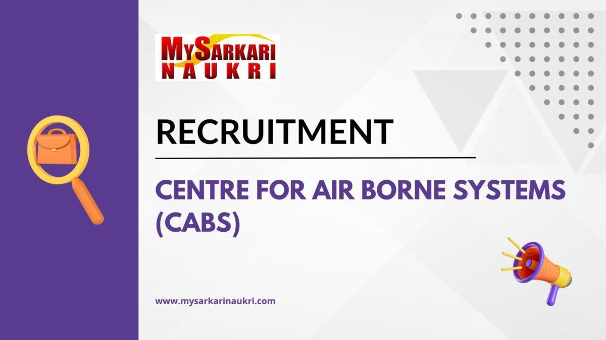 Centre for Air Borne Systems (CABS) Recruitment