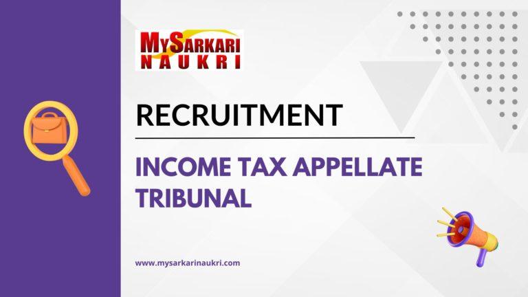 Income Tax Appellate Tribunal Recruitment