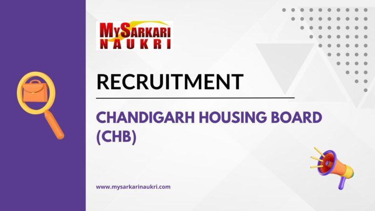 Chandigarh Housing Board (CHB) Recruitment