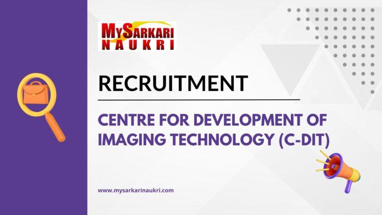 Centre for Development of Imaging Technology (C-DIT) Recruitment