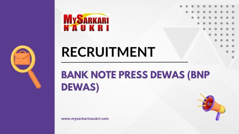 Bank Note Press Dewas (BNP Dewas) Recruitment