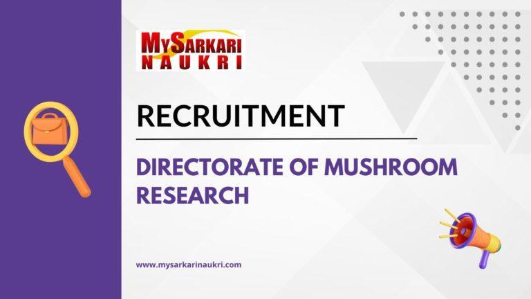 Directorate Mushroom Research Recruitment