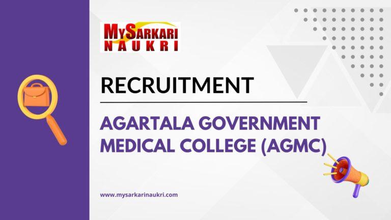 Agartala Government Medical College (AGMC) Recruitment
