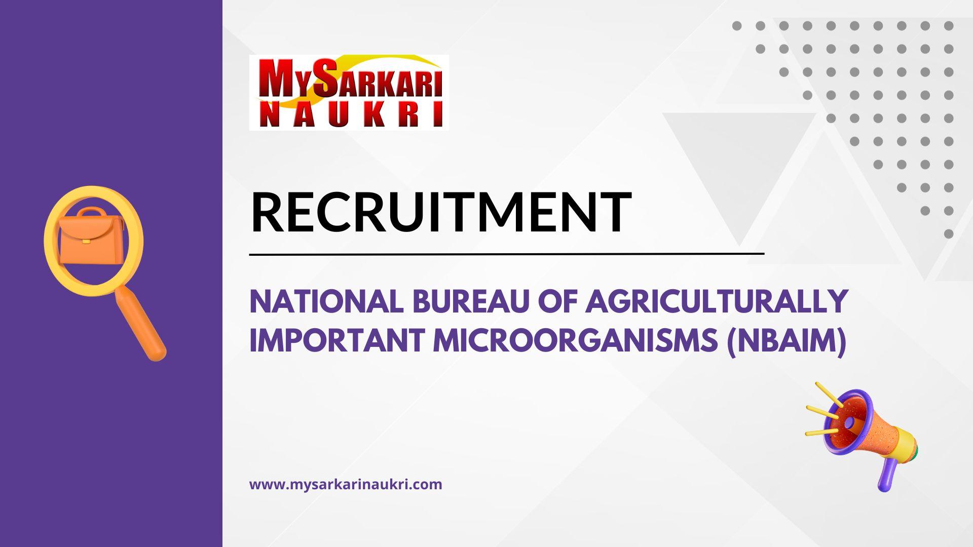 National Bureau of Agriculturally Important Microorganisms (NBAIM) Recruitment